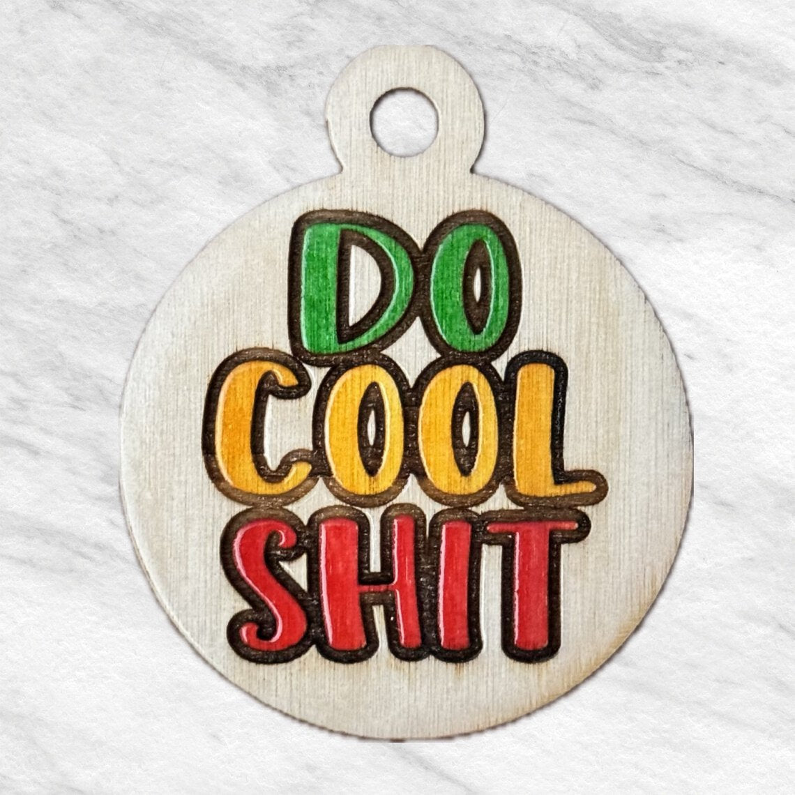 Do Cool Shit Keychain