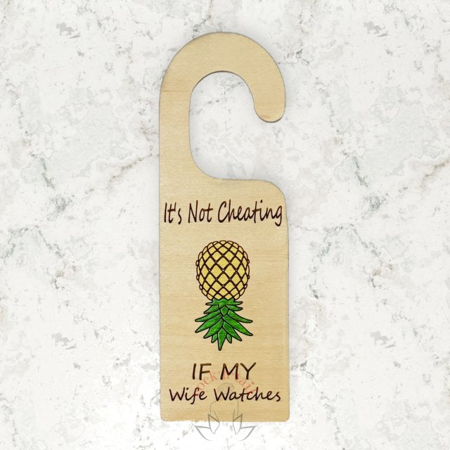 Door Hanger: It's Not Cheating if my Wife Watches